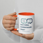 Cultural Curriculum Chat Podcast (TM) Mug with Color Inside