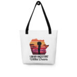 Ancestors Wildest Dreams Tote bag